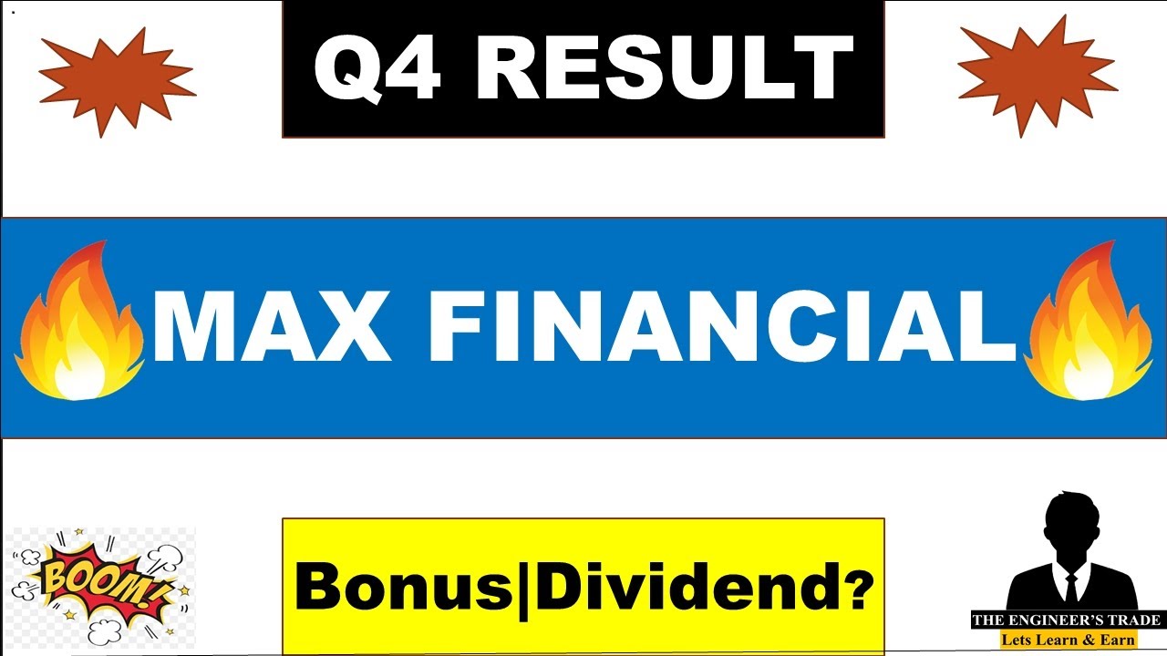Max financial q4 Results | max financial results | max financial share latest news | max finance