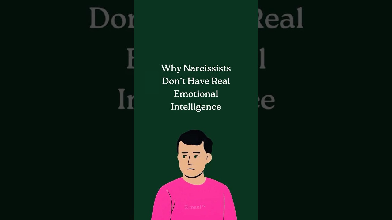 Why Narcissists Don't Have Real Emotional Intelligence