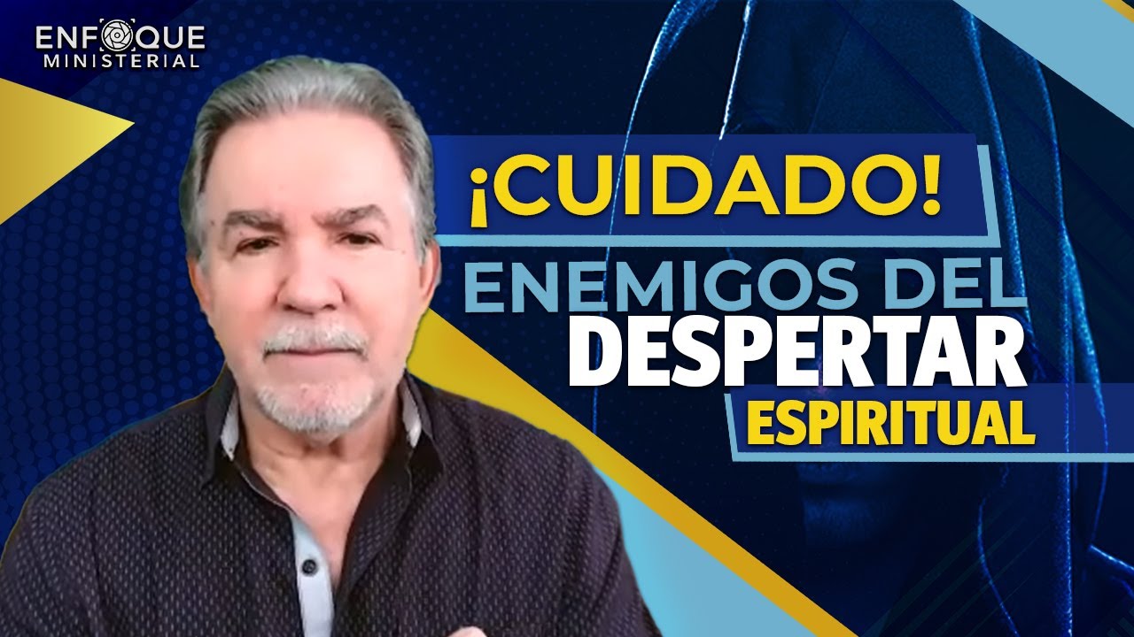 ✋ 🎤Reconociendo Los Enemigos del Despertar