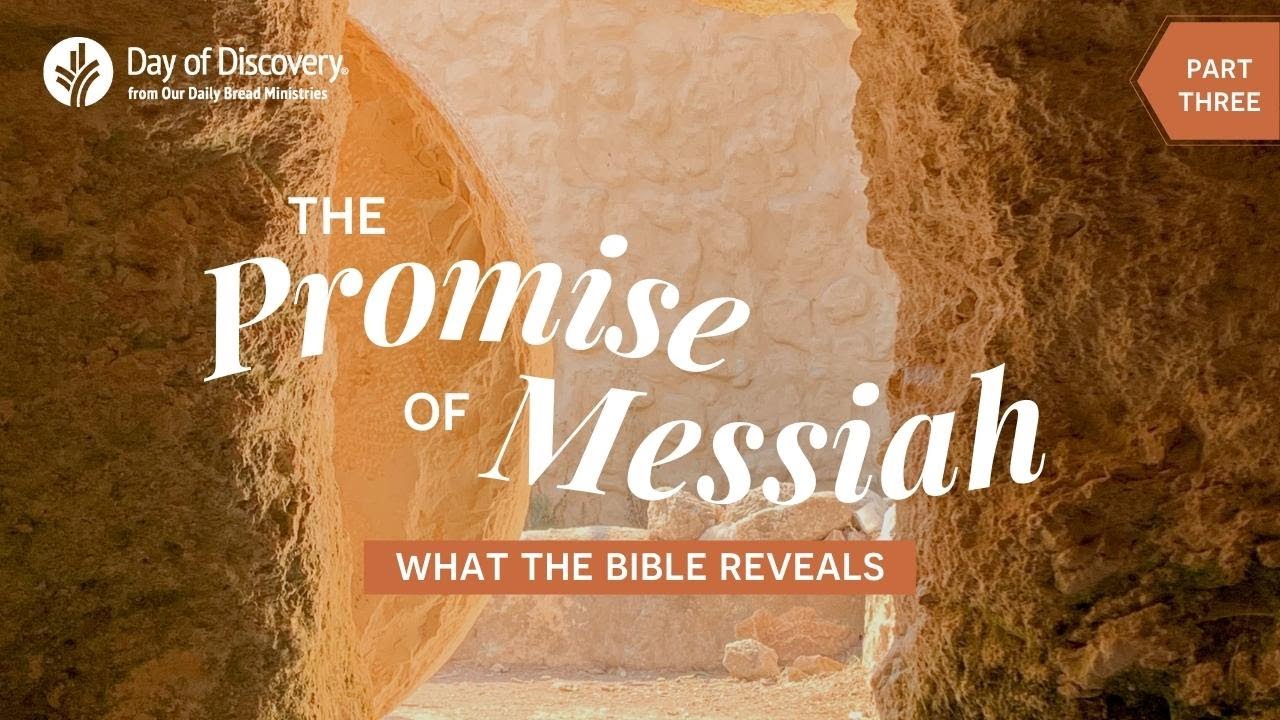 Обещание Мессии: что открывает Библия | Часть 3 | День открытий от @ourdailybread