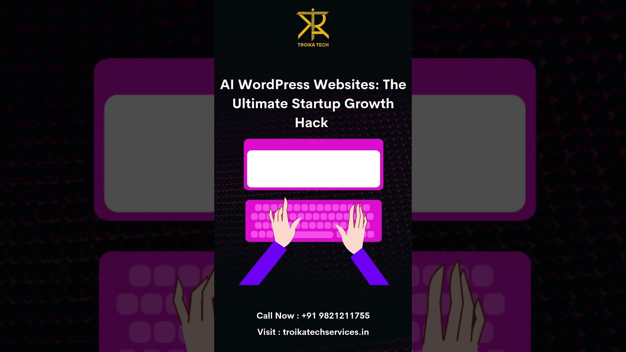 AI WordPress Websites for Tech Startups in Parel - Troika Tech Services