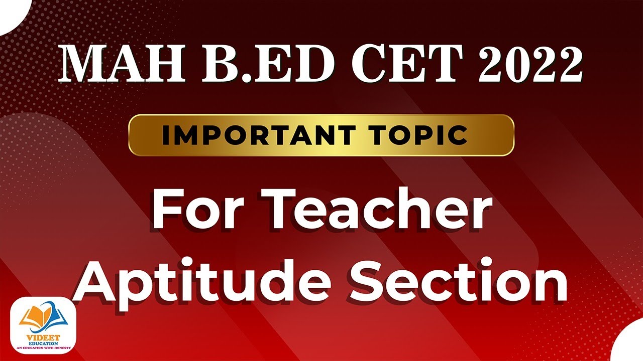 MAH B.EDCET 2022 I IMPORTANT TOPIC FOR TEACHER APTITUDE SECTION.