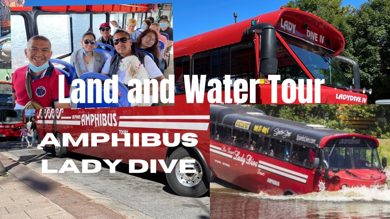 Amphibian city bus land and water Bilingual tour  in Ottawa-Gatineau Quebec ( Amphibus Lady Dive )