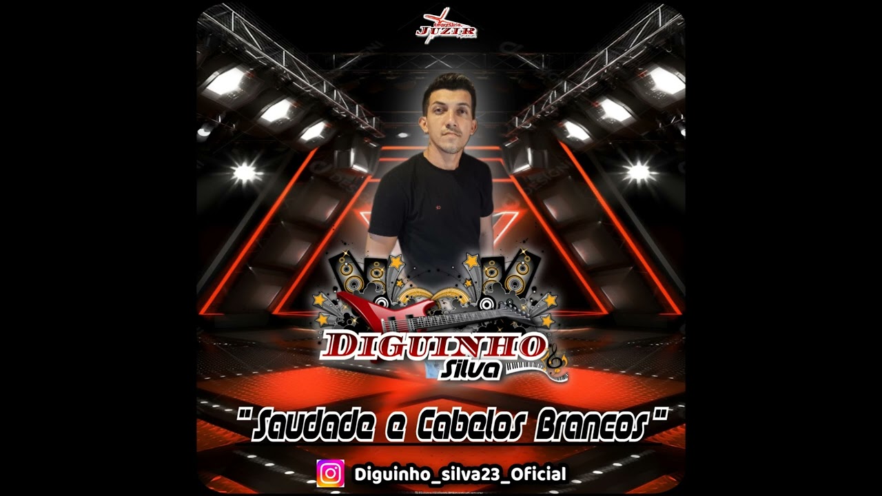 DIGUINHO SILVA / Saudade e Cabelos Brancos 🎶