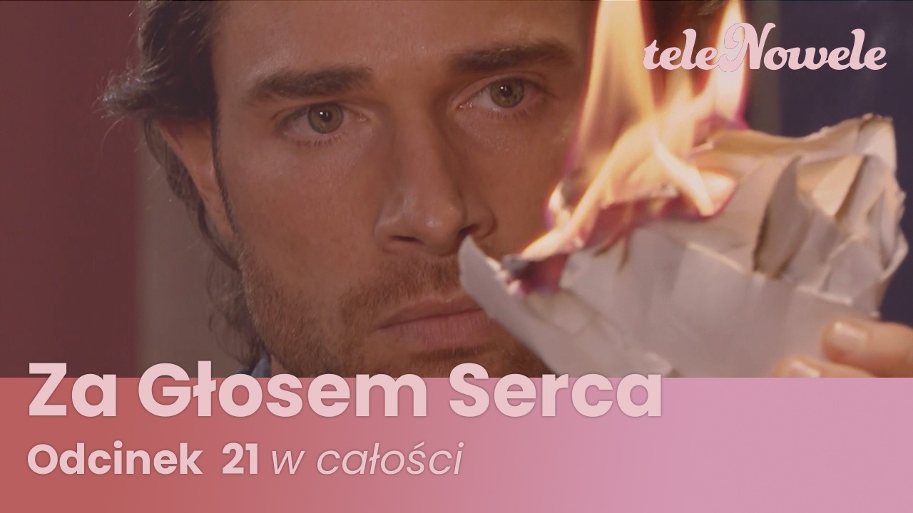 Za Głosem Serca | Odcinek 21 | Cały Odcinek