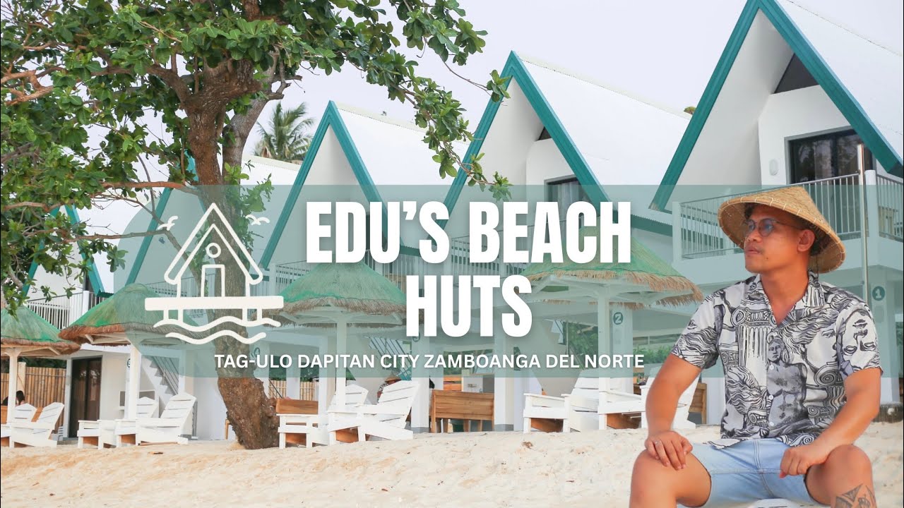 Edu’s Beach Huts, Barangay Tag-Ulo Dapitan City, Zamboanga Del Norte