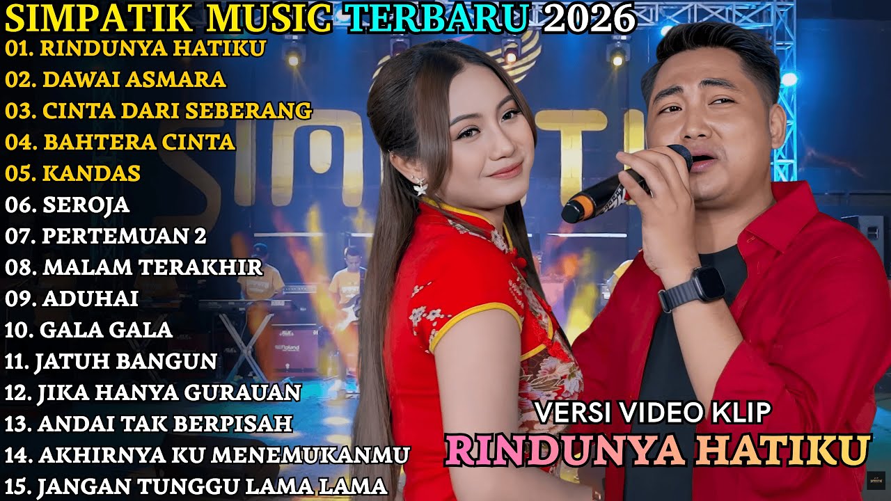RINDUNYA HATIKU - DAWAI ASMARA - SIMPATIK TERBARU - SIMPATIK FULL ALBUM TERBARU 2026