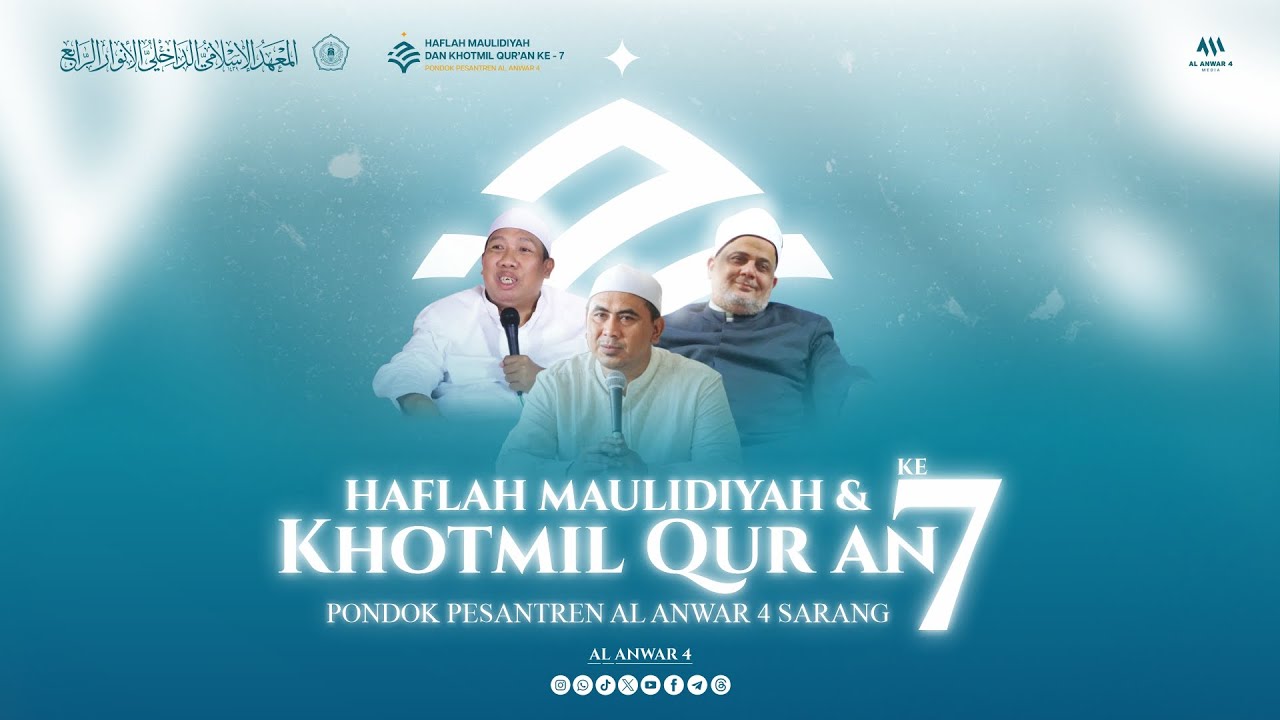 🔴  LIVE HAFLAH MAULIDIYAH DAN KHOTMIL QUR`AN KE 7 DI PONDOK PESANTREN AL-ANWAR 4 SARANG