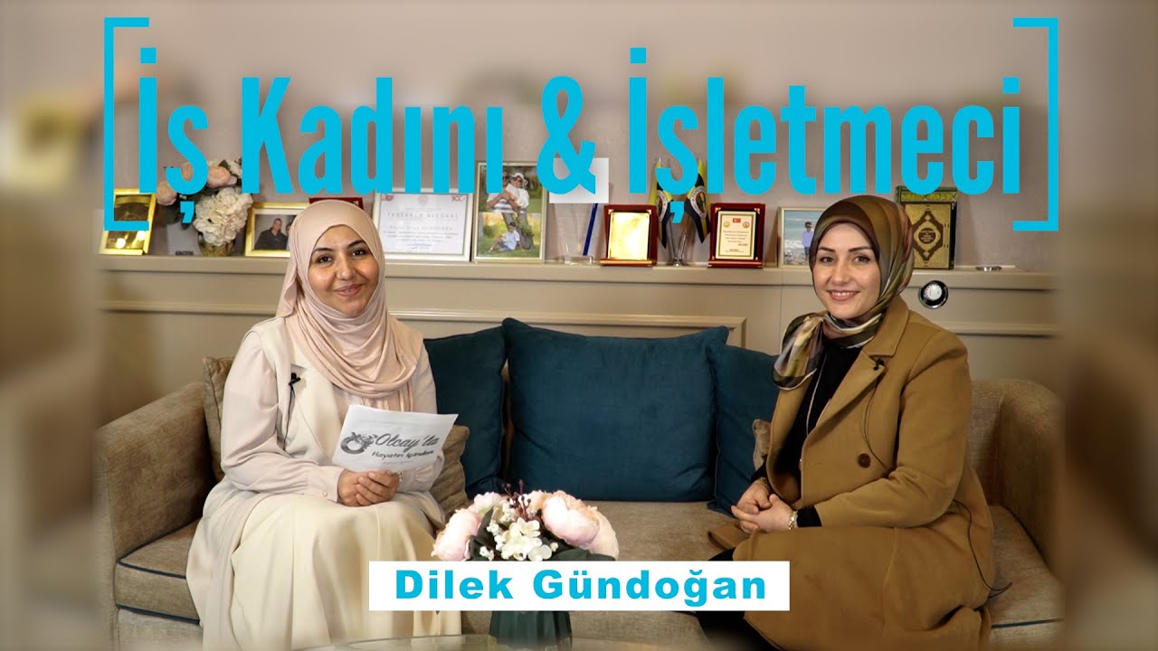 Dilek Gündoğan-İş Kadını & İşletmeci