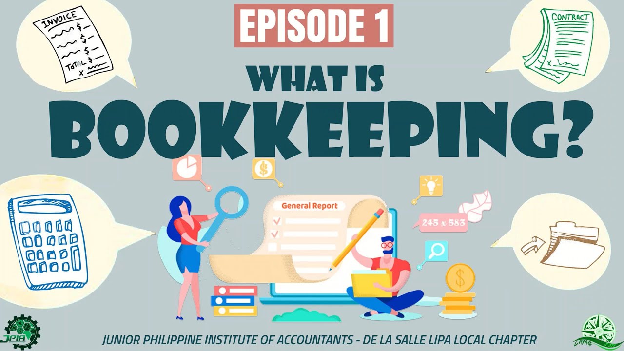 Bookkeeping Tutorial 1: WHAT IS BOOKKEEPING?