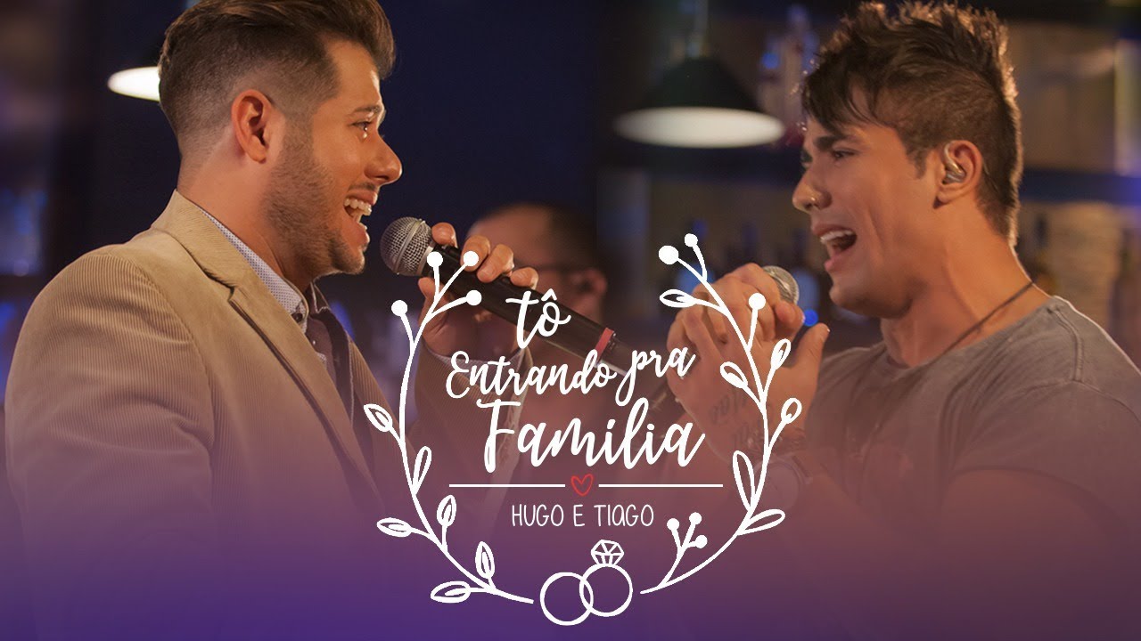 Hugo e Tiago - T&ocirc; Entrando pra Fam&iacute;lia - DVD Ao Vivo em Goi&acirc;nia