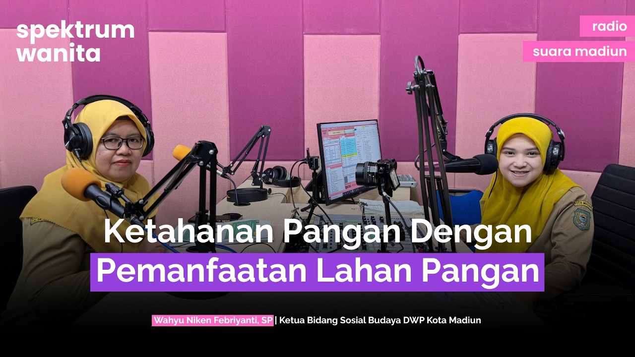 #SpektrumWanita : Ketahanan Pangan Dengan Pemanfaatan Lahan Pangan