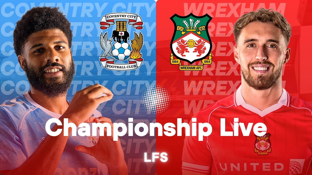 COVENTRY 3-1 WREXHAM | CHAMPIONSHIP LIVE WATCHALONG COMMENTARY