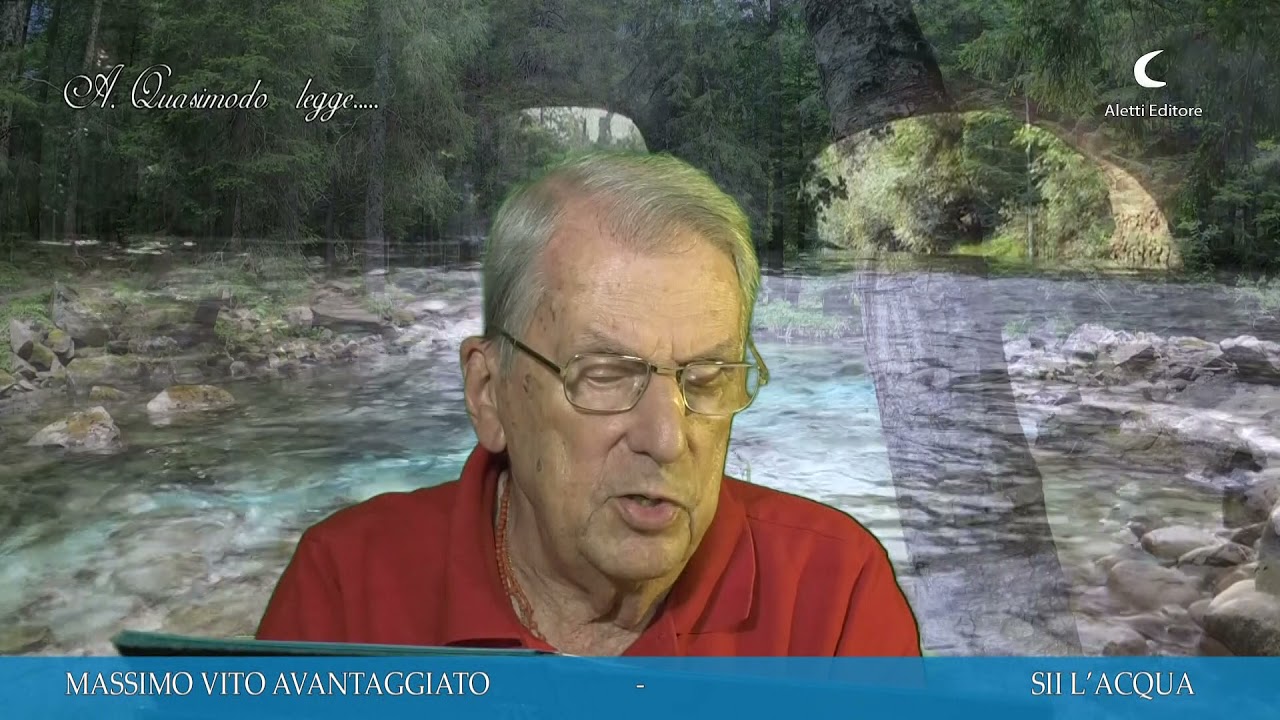 SII ACQUA Poesia di MASSIMO VITO AVANTAGGIATO dalla voce di Alessandro Quasimodo.