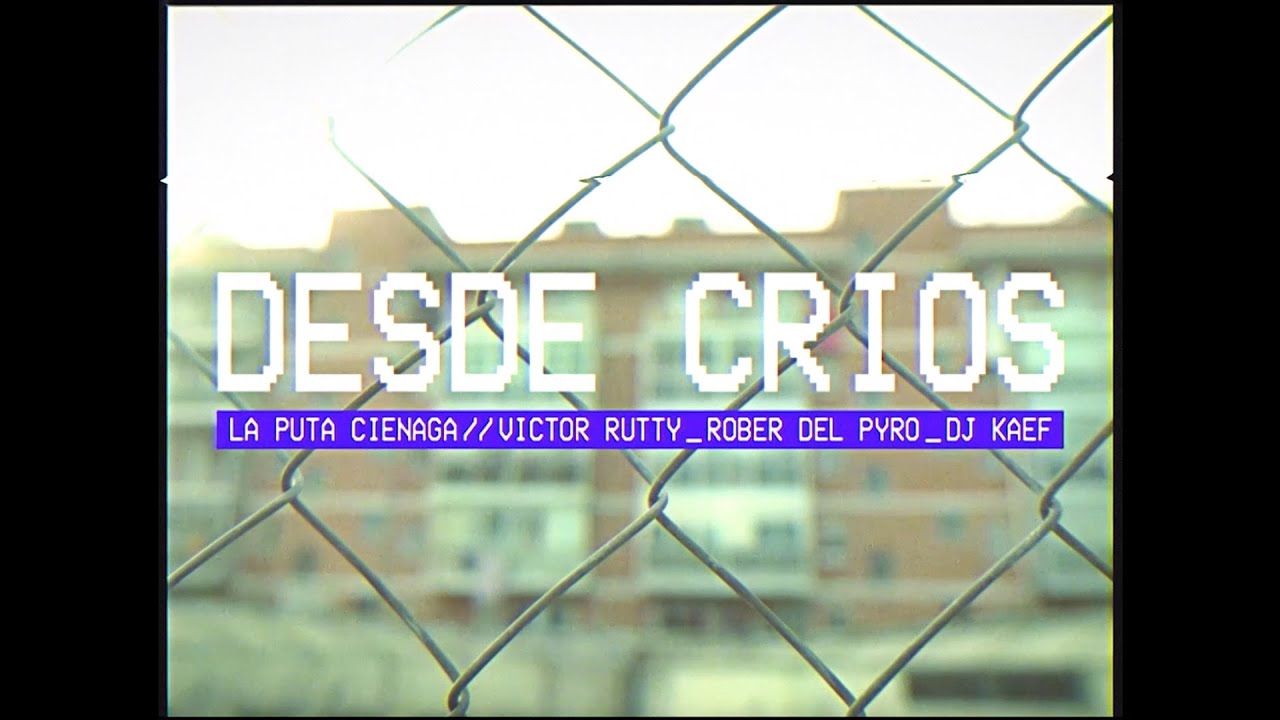 DESDE CRÍOS - LPC X VÍCTOR RUTTY, ROBER DEL PIRO Y DJ KAEF (Videoclip PANI&CO).