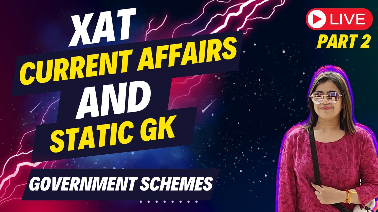 Most important Current Affairs & Static GK for XAT P2| Government Schemes for XAT|GDPI for CAT| #xat