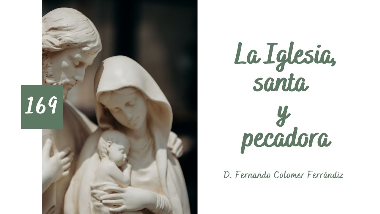 169. Meditación sobre la Iglesia: 