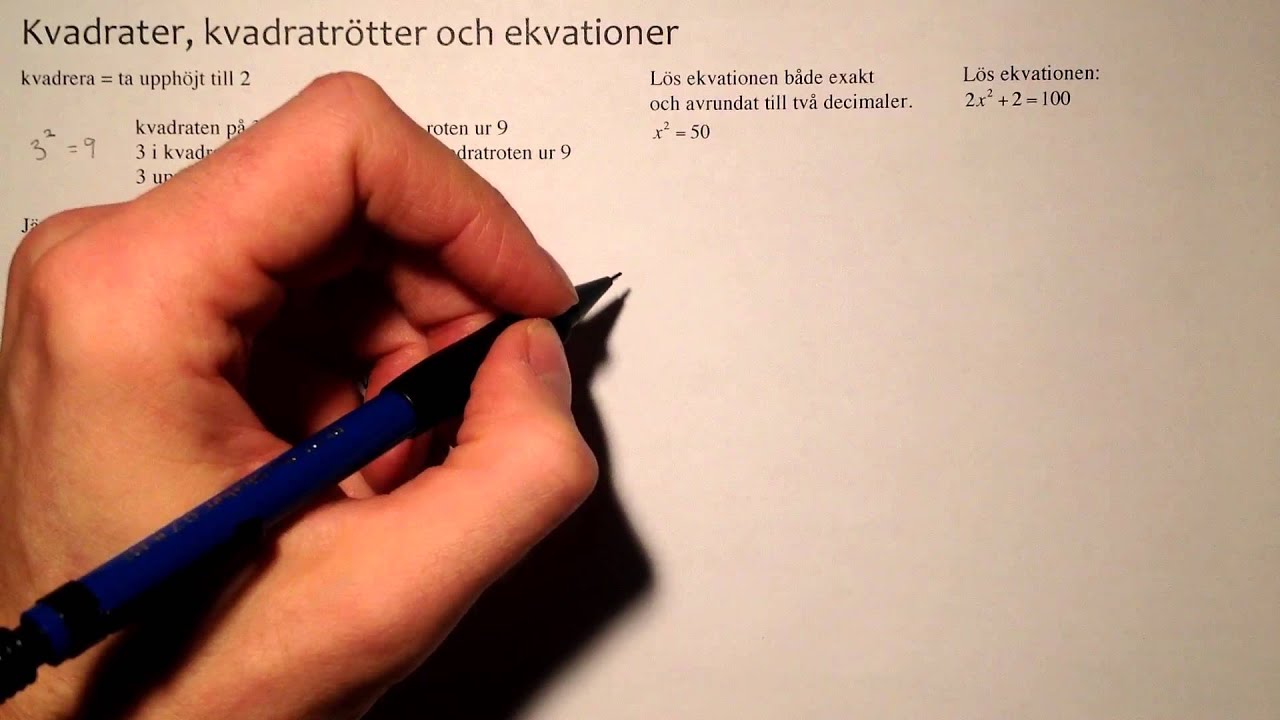 Ma1bc: Kvadrater, kvadratrötter och ekvationer