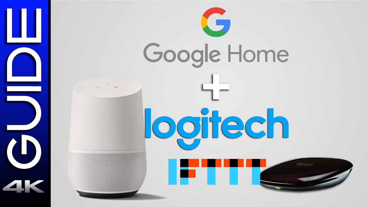 How To Control TV with Google Home, Logitech Harmony Hub & IFTTT Integration Guide