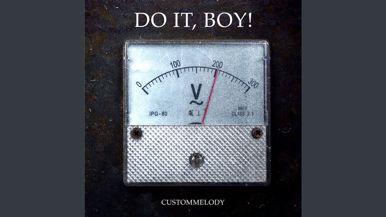 Do It, Boy!