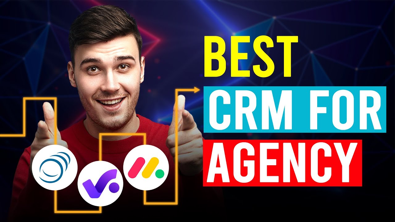 Best CRM For Agencies (Which Is The Best CRM For Agencies?)