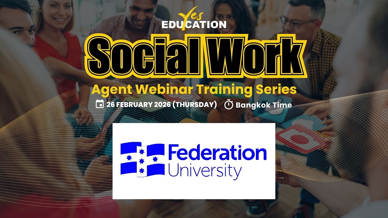 Federation University - Yes Education Social Work Series Agent Webinar Training
