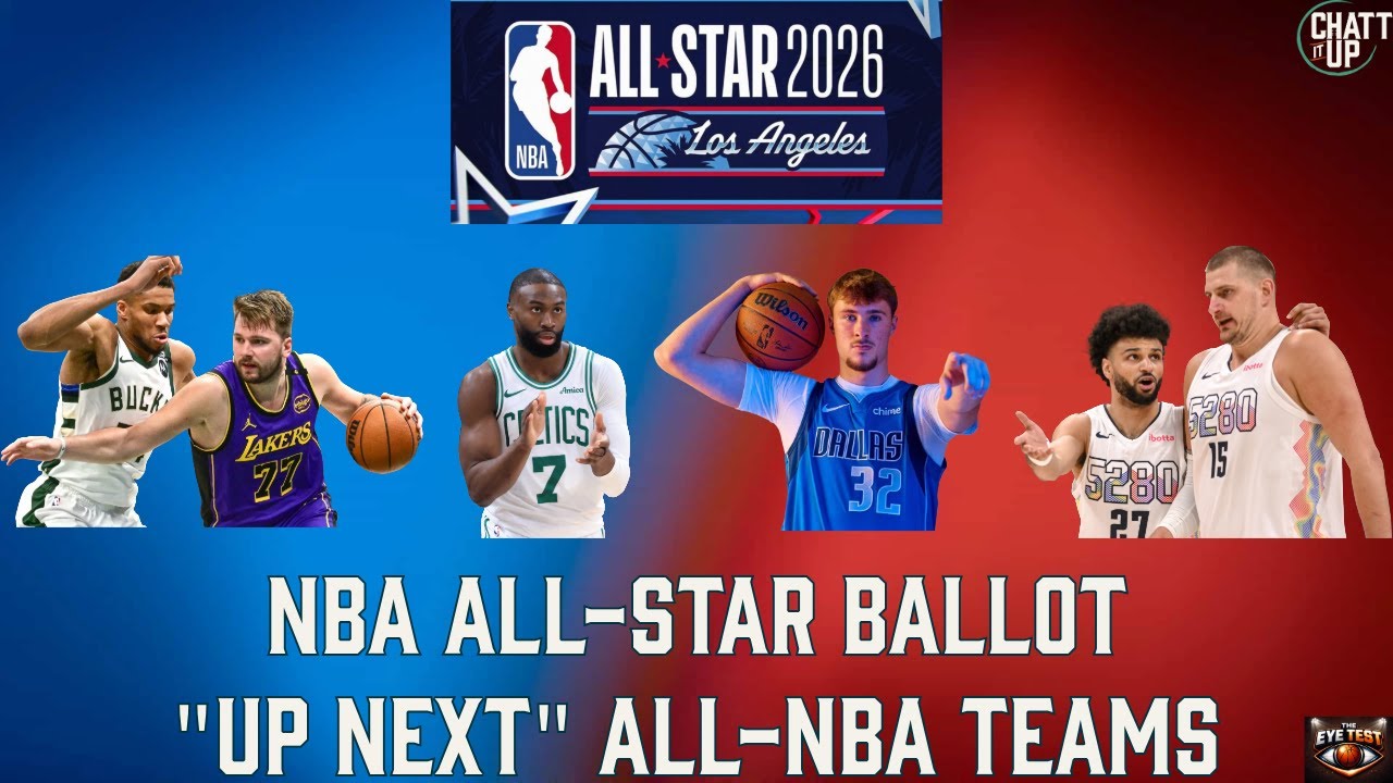 The Eye Test Ep. 7: An NBA All-Star Ballot, "Up Next" All-NBA Teams