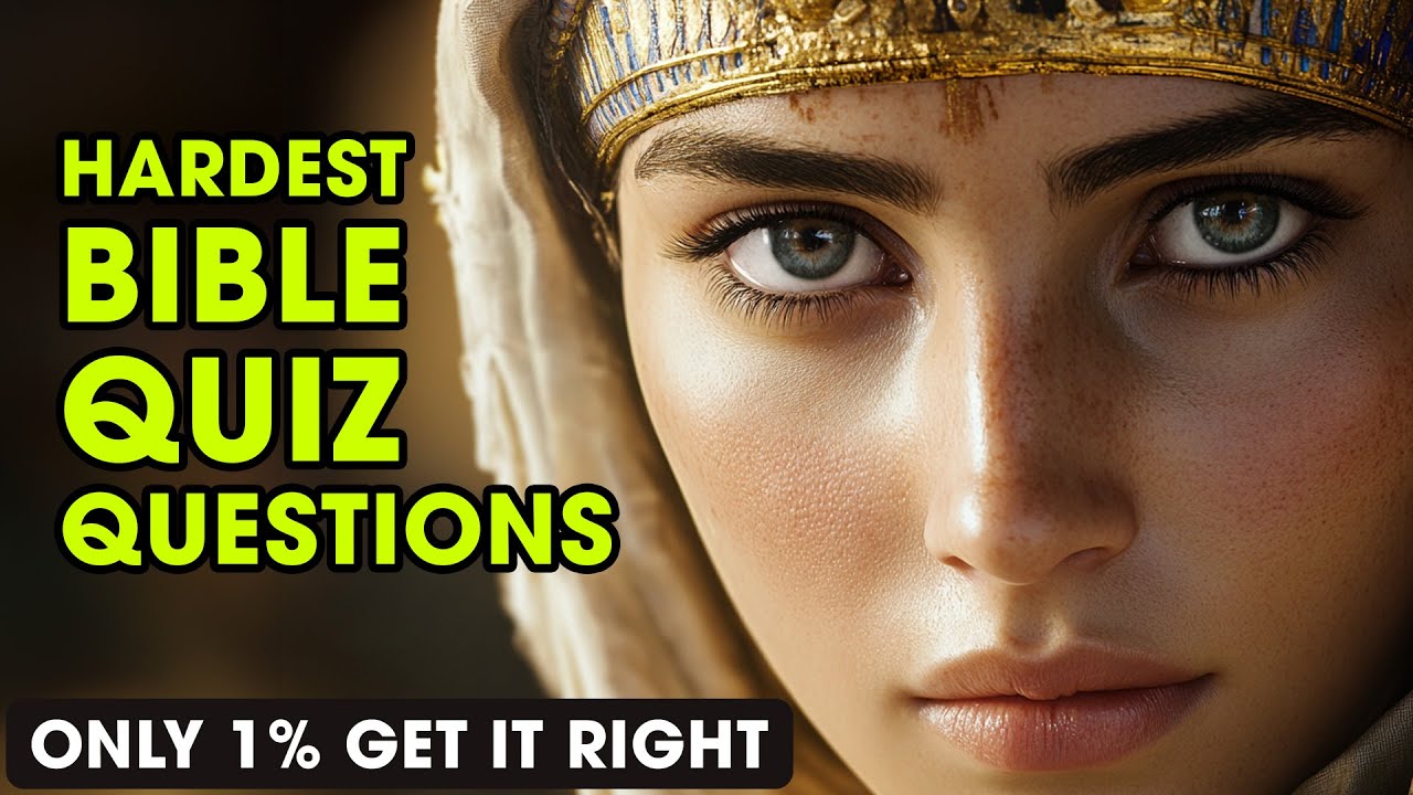 25 HARDEST BIBLE QUIZ TO TEST YOUR KNOWLEDGE | The Bible Quiz