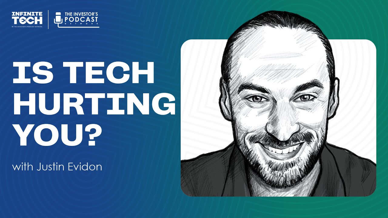 What Tech is Doing to Us w/ Justin Evidon (TECH005)