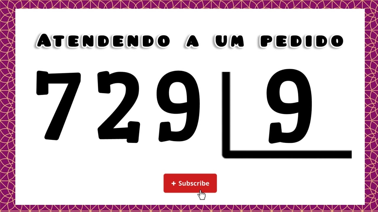 🌟 729 dividido por 9 📝 Como fazer conta de divisão