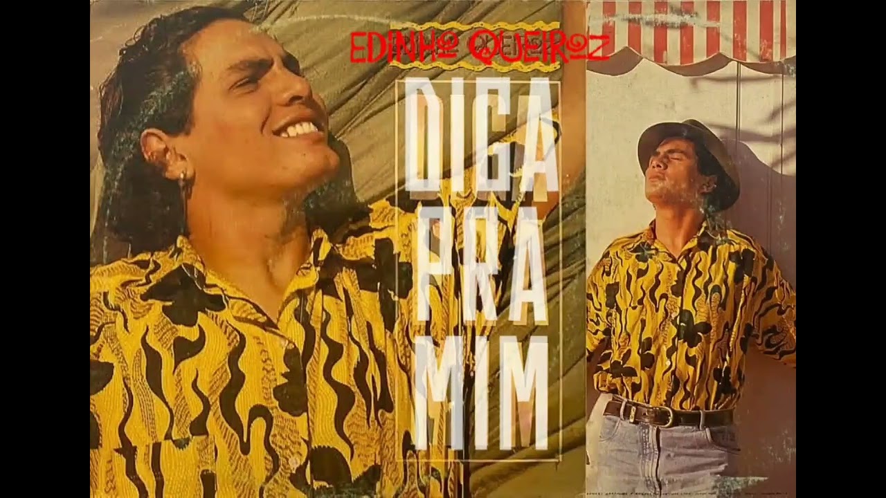 DIGA PRA MIM :: Edinho Queirós 