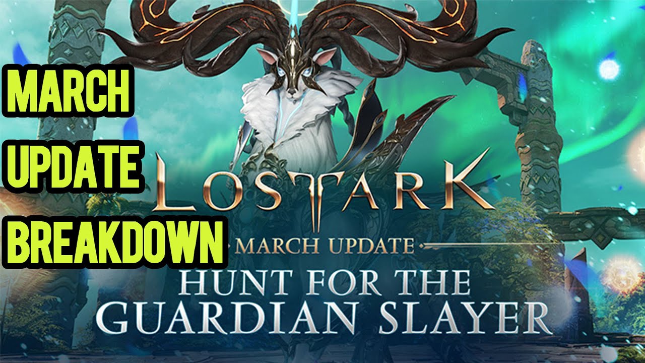 Lost Ark March Update Breakdown!