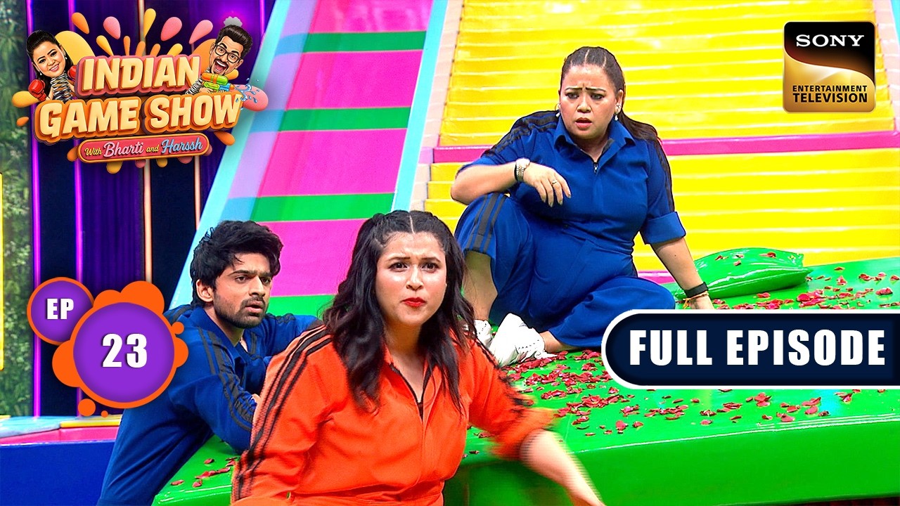 Ep 23 | Harssh Team vs Bharti Team | Indian Game Show With Bharti & Harssh|Full Episode| 17 Sep 2026