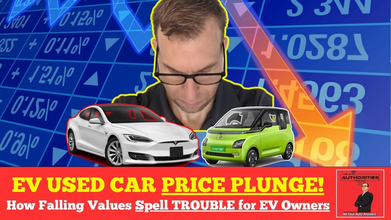 EV Used Car Price Plunge: How Falling Values Spell Trouble for EV Owners