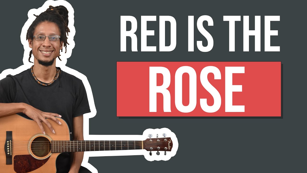 Red Is The Rose - Beginner Guitar Lesson