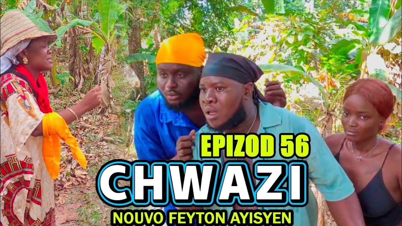 Chwazi Épisode 56