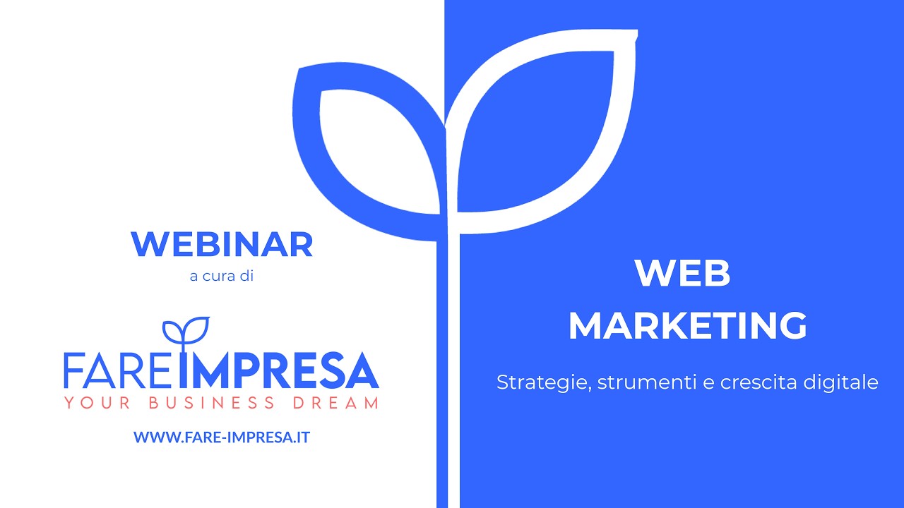 WEBINAR | FARE IMPRESA - Web Marketing: strategie, strumenti e crescita digitale.