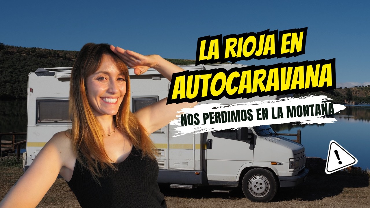 Los Pueblos Más Bonitos de La Rioja (y los mejores sitios donde dormimos en autocaravana) 🚐🍷