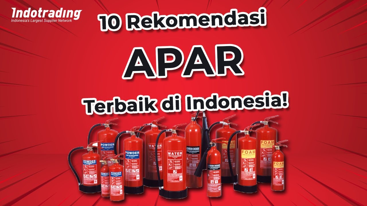 10 Rekomendasi Merek APAR Terbaik di Indonesia