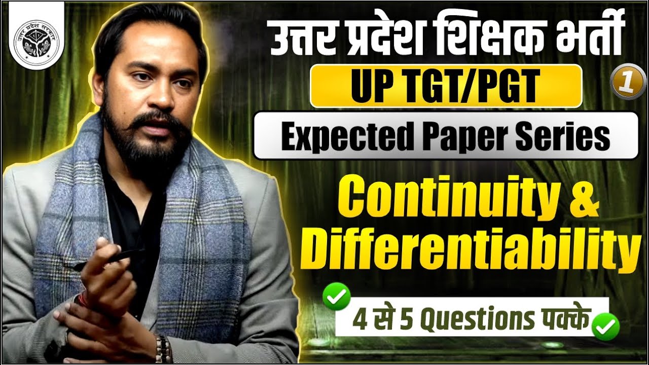UP TGT/PGT 2025 | EXPECTED PAPER SERIES | MATHEMATICS | CONTINUITY & DIFFERENTIABILITY | COACH SIR