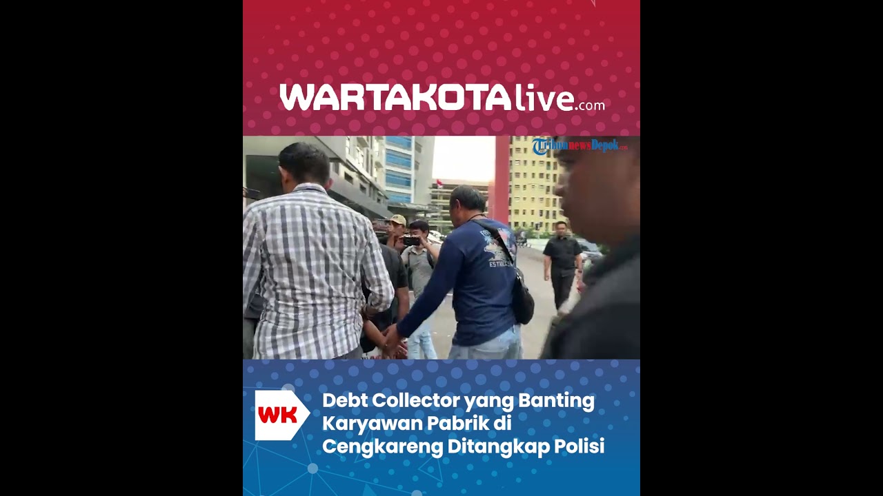 Debt Collector yang Banting Karyawan Pabrik di Cengkareng, Berhasil Diamankan Polisi