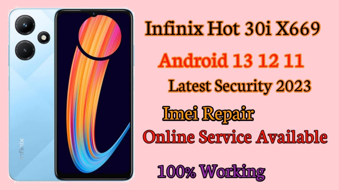 INFINIX Hot 30i X669 IMEI REPAIR 100% TESTED SOLUTION | IMEI Repair All Infinix Spd Cpu By Free Tool