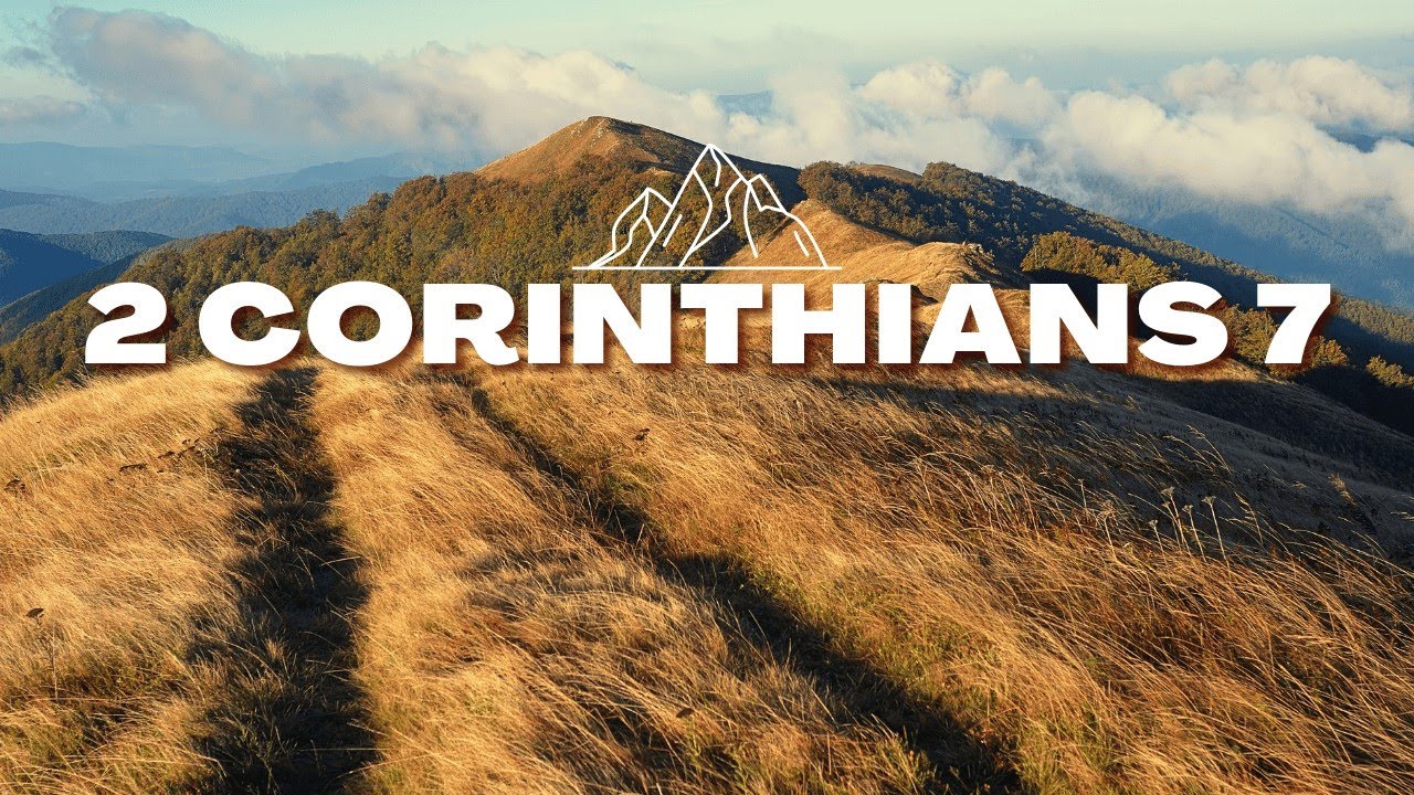 2 Corinthians 7 NLT | How God Encourages the Discouraged