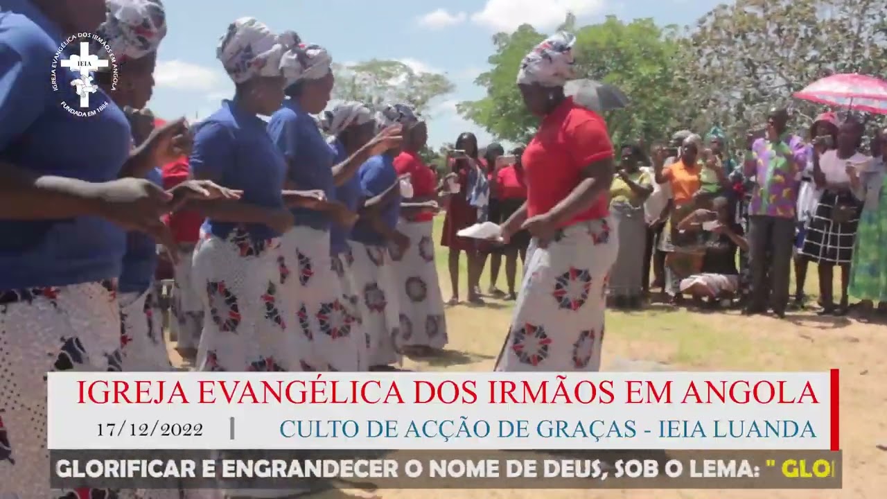 IEIA-LUANDA - Coral Ebenézer  - Culto de Acção de Graças 2022