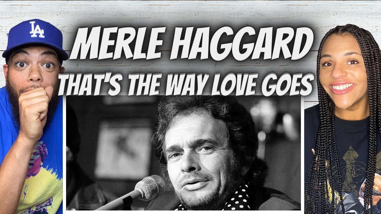 THAT VOICE!| FIRST TIME HEARING Merle Haggard  - That's the Way Love Goes REACTION