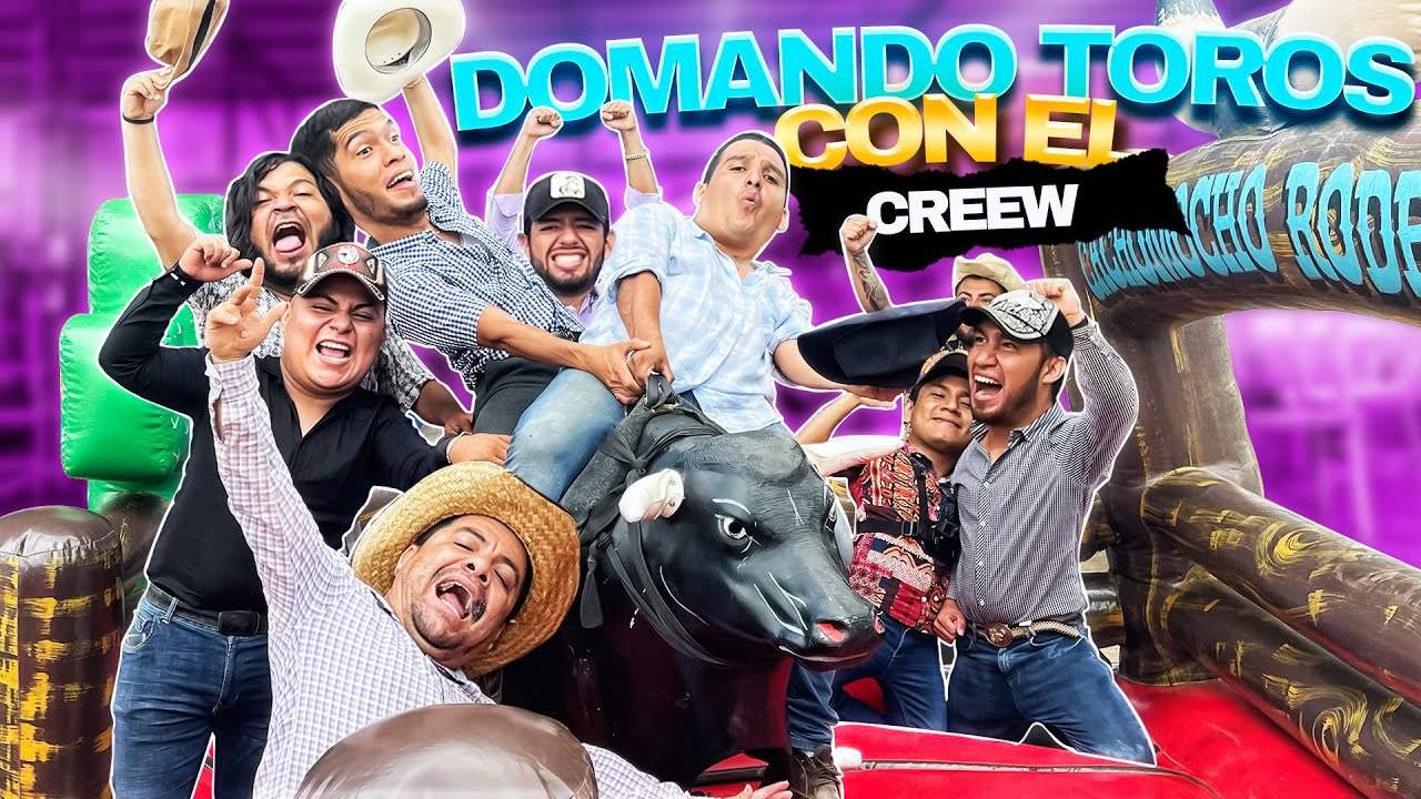 🔥 MONTANDO TOROS CON EL CREW🔥