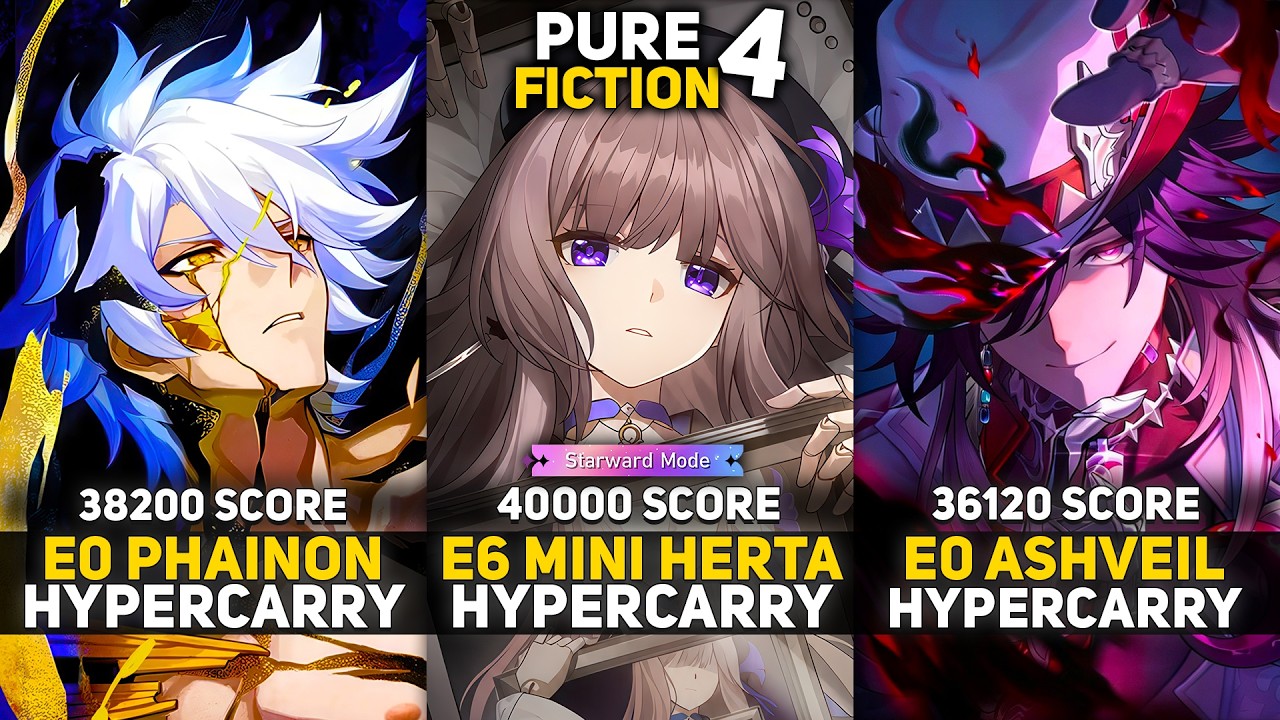 E0 Phainon Hyper & E6 4★ Herta Hyper & E0 Ashveil Hyper | Pure Fiction 4 Starward Mode | HSR 4.3