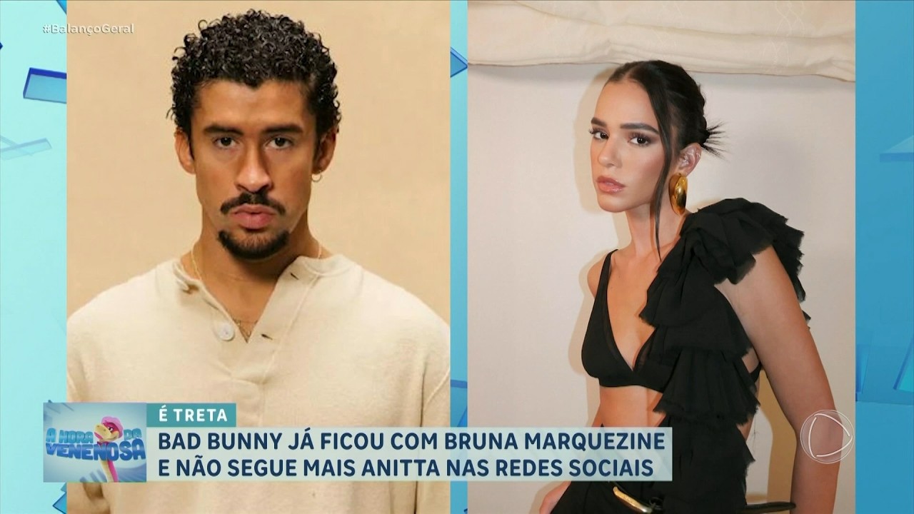 A HORA DA VENENOSA: Bad Bunny teria vivido affair com Bruna Marquezine e treta com Anitta