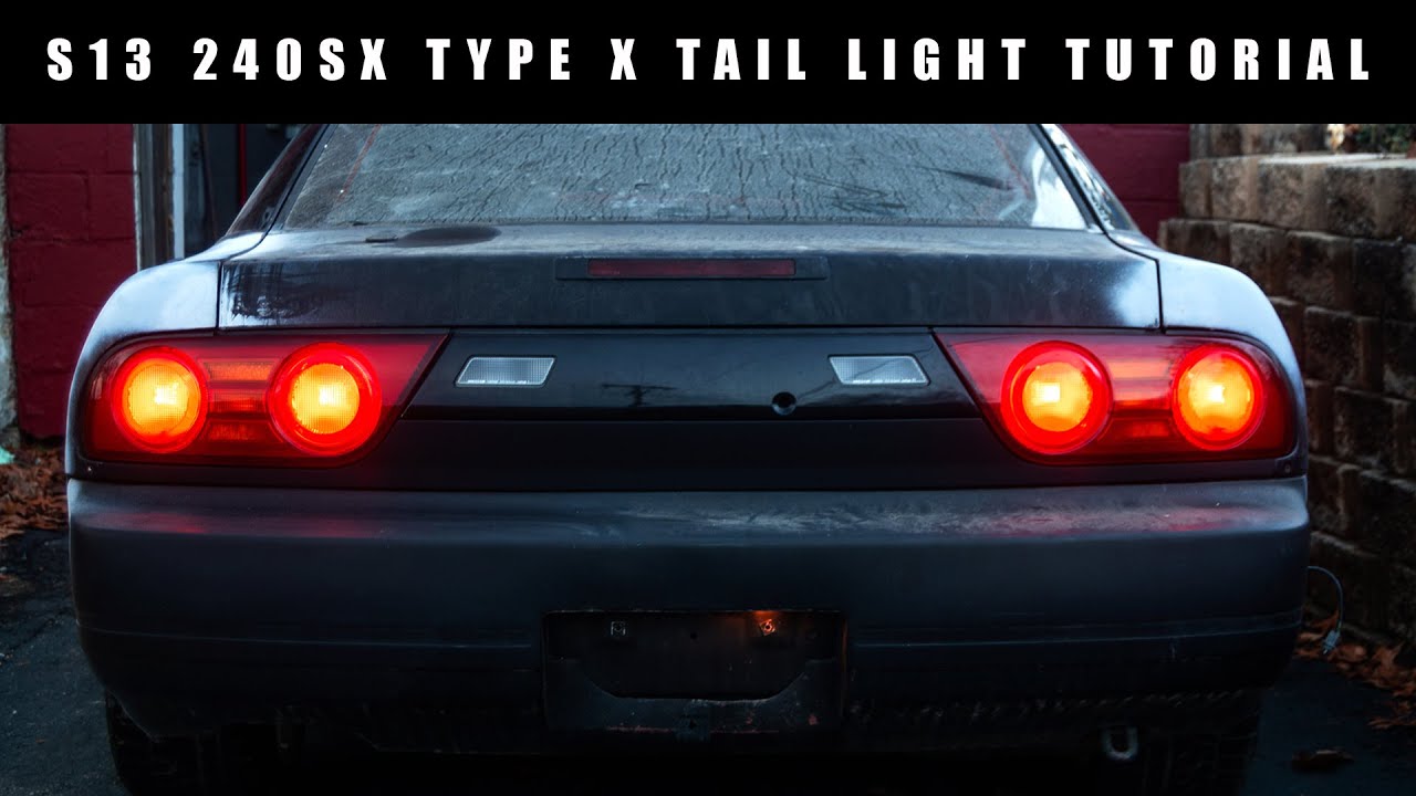 S13 240sx Type X Tail Lights + Wiring Tutorial