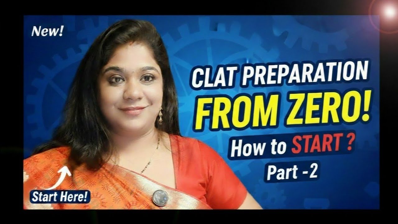 How to Start CLAT Preparation from Zero ! (Part 2)